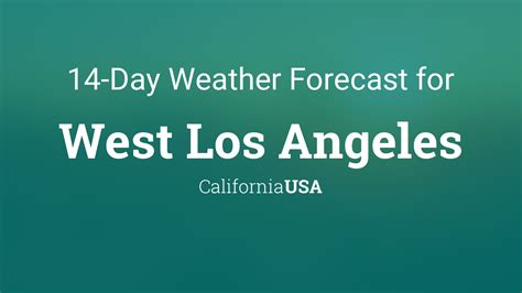 TOMORROWS WEATHER FORECAST. . Los angeles weather 14 day forecast accuweather